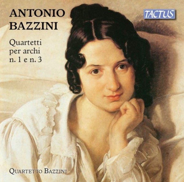 Bazzini - String Quartets 1 & 3 | Tactus TC810202