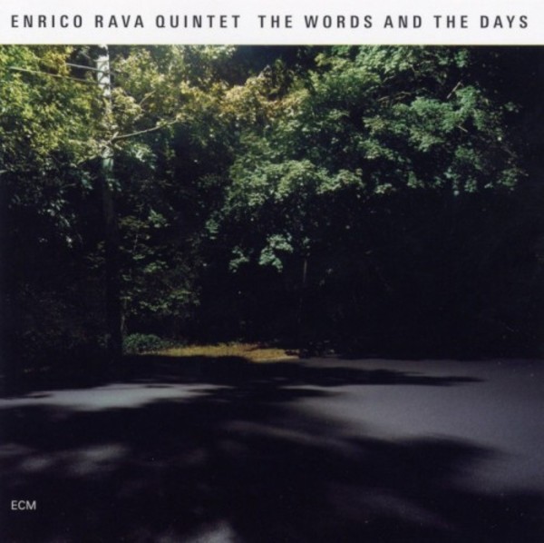 Enrico Rava Quintet: The Words and the Days