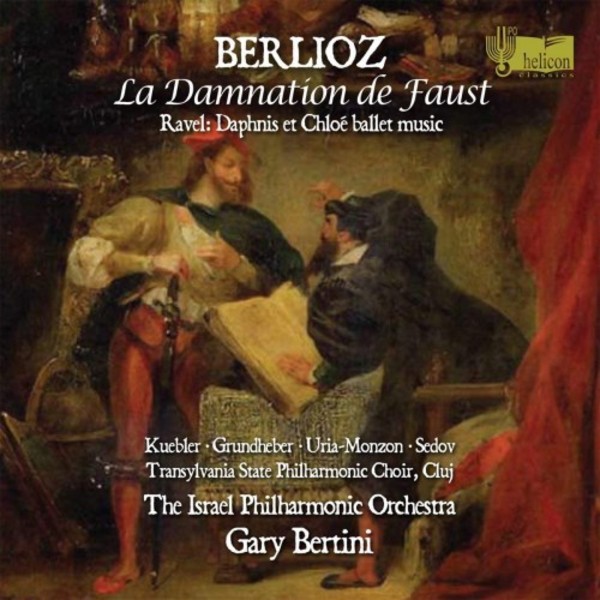 Berlioz - La Damnation de Faust; Ravel - Daphnis et Chloe | Helicon HEL029648