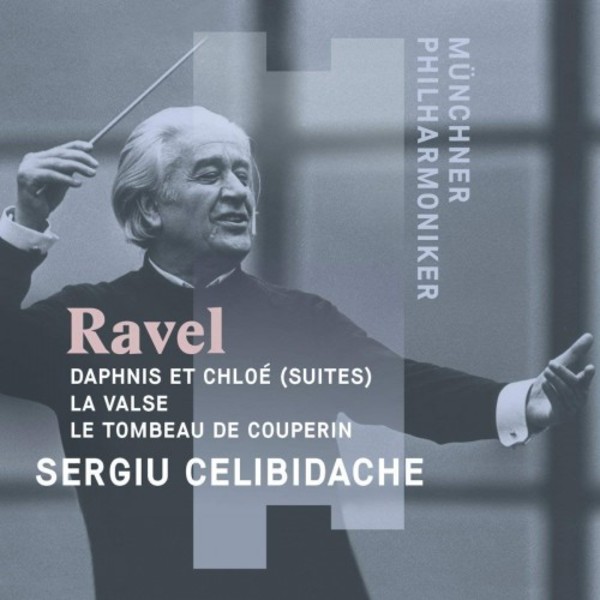 Ravel - Daphnis et Chloe, La Valse, Le Tombeau de Couperin | Munchner Philharmoniker 9305211274