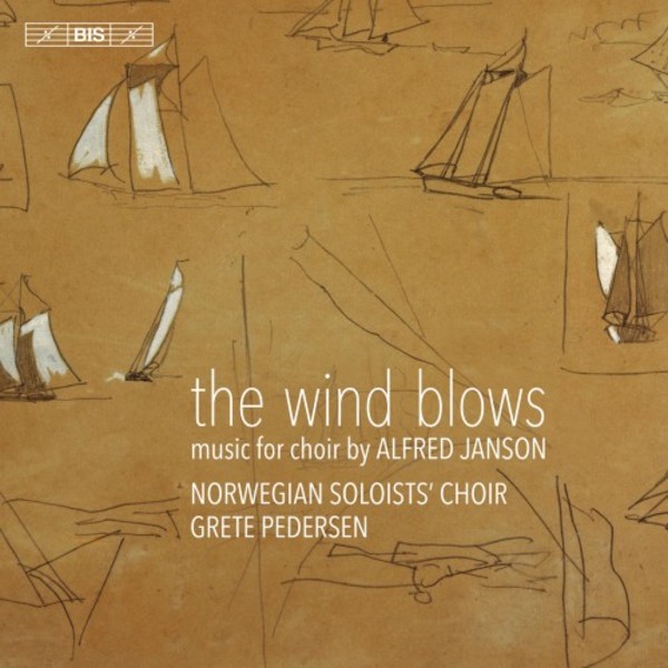 Alfred Janson - The Wind Blows: Music for Choir | BIS BIS2341
