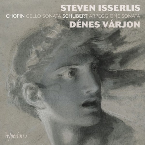 Chopin - Cello Sonata; Schubert - Arpeggione Sonata | Hyperion CDA68227