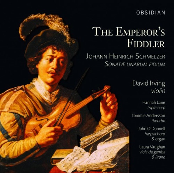 The Emperors Fiddler: Schmelzer - Sonatae unarum fidium | Obsidian CD718