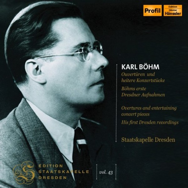 Edition Staatskapelle Dresden Vol.43: Karl Bohm conducts Overtures & Light Works | Profil PH18035