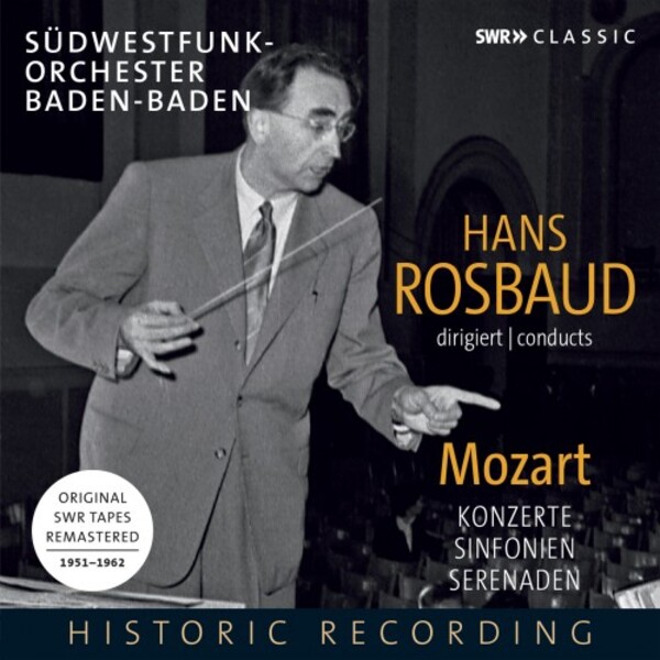 Hans Rosbaud conducts Mozart - Concertos, Symphonies, Serenades | SWR Classic SWR19066CD