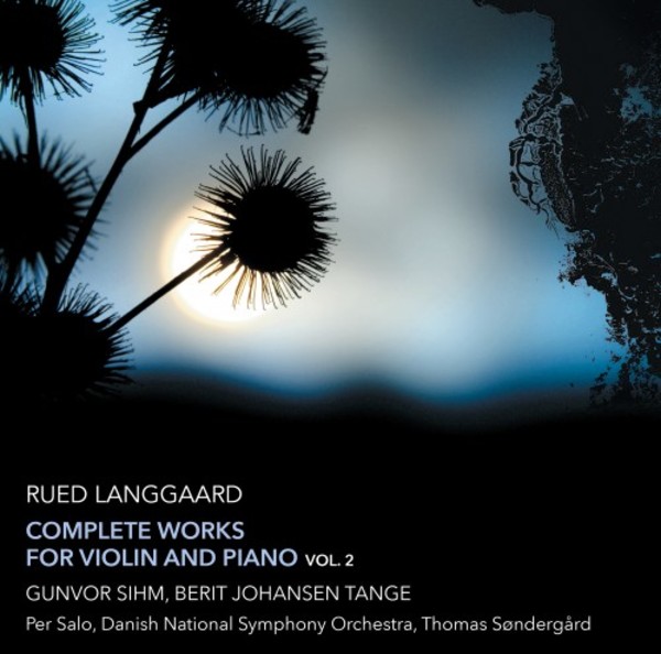 Langgaard - Complete Works Violin & Piano Vol.2