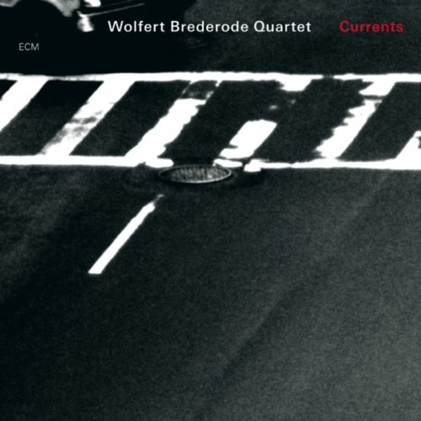 Wolfert Brederode Quartet: Currents