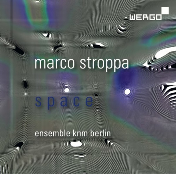 Stroppa - Space | Wergo WER73722