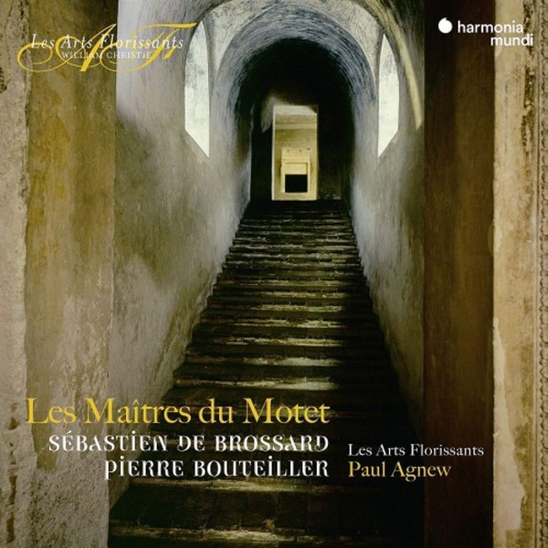 Les Maitres du Motet: Brossard & Bouteiller | Harmonia Mundi - Les Arts Florissants HAF8905300
