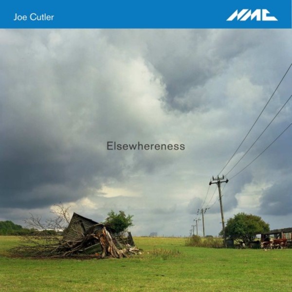 Joe Cutler - Elsewhereness