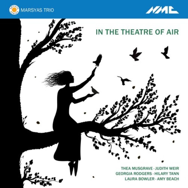 In the Theatre of Air: Musgrave, Weir, Rodgers, Tann, Bowler, Beach | NMC Recordings NMCD248