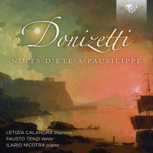Donizetti - Nuits d’ete a Pausilippe | Brilliant Classics 95672
