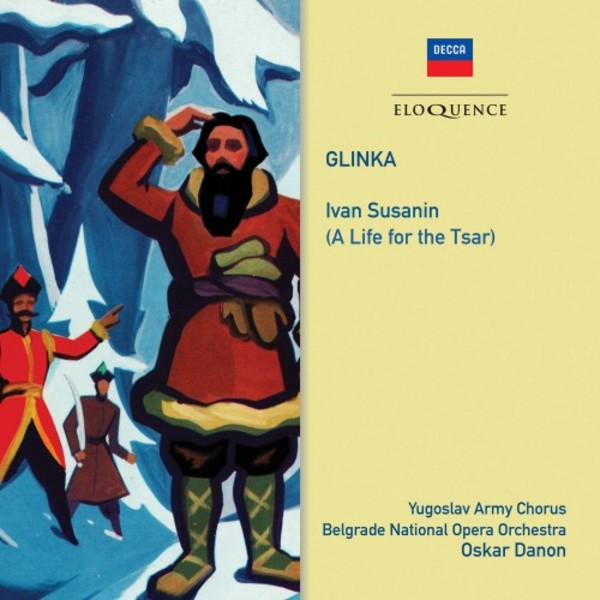 Glinka - Ivan Susanin (A Life for the Tsar) | Australian Eloquence ELQ4826924