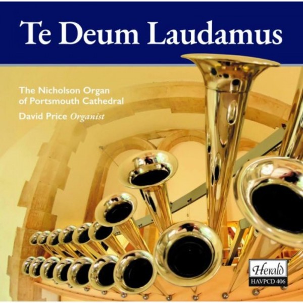 Te Deum Laudamus: Organ Music from Portsmouth Cathedral | Herald HAVPCD406