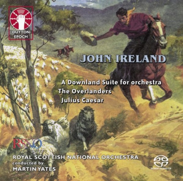 Ireland - Downland Suite, Julius Caesar, The Overlanders | Dutton - Epoch CDLX7353
