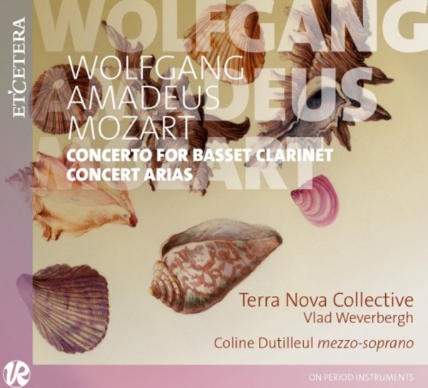 Mozart - Concerto for Basset Clarinet, Concert Arias | Etcetera KTC1627