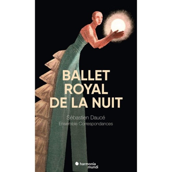 Ballet Royal de la Nuit (CD + DVD) | Harmonia Mundi HMM90260306