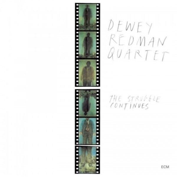 Dewey Redman Quartet: The Struggle Continues