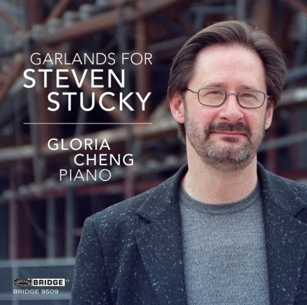 Garlands for Steven Stucky | Bridge BRIDGE9509