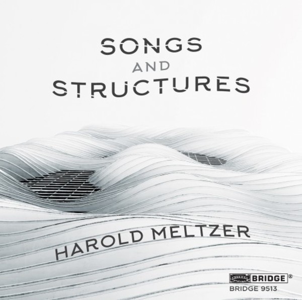 Meltzer - Songs and Structures | Bridge BRIDGE9513