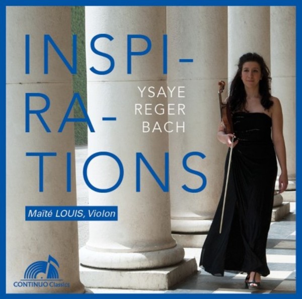 Inspirations: Ysaye, Reger, Bach | Continuo Classics CC777808
