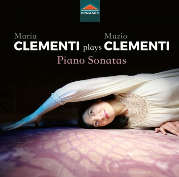 Maria Clementi plays Muzio Clementi - Piano Sonatas | Dynamic CDS7827