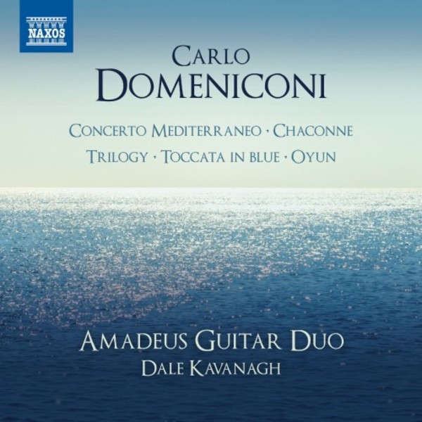 Domeniconi - Concerto Mediterraneo, Oyun, Chaconne, Trilogy, etc. | Naxos 8573977