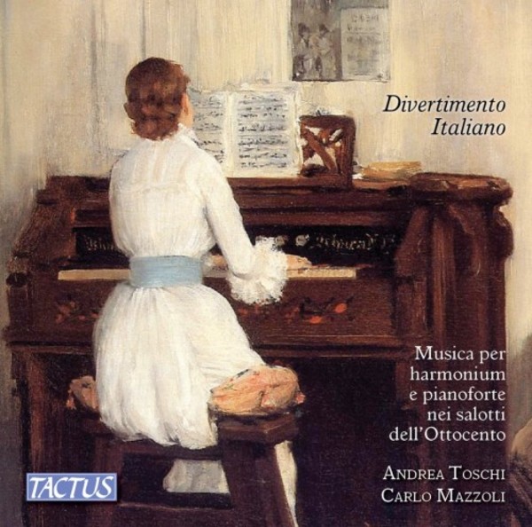 Divertimento Italiano: Music for Harmonium & Piano in 19th-Century Drawing-Rooms | Tactus TC850004