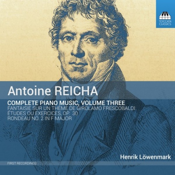 Reicha - Complete Piano Music Vol.3 | Toccata Classics TOCC0243