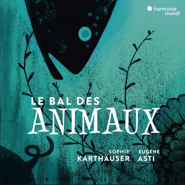 Le Bal des Animaux | Harmonia Mundi HMM902260