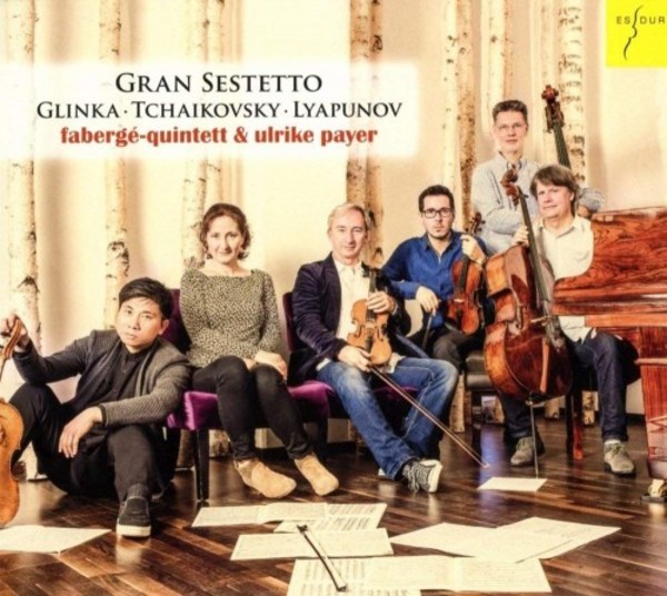 Gran Sestetto: Glinka, Tchaikovsky, Lyapunov | Es-Dur ES2072