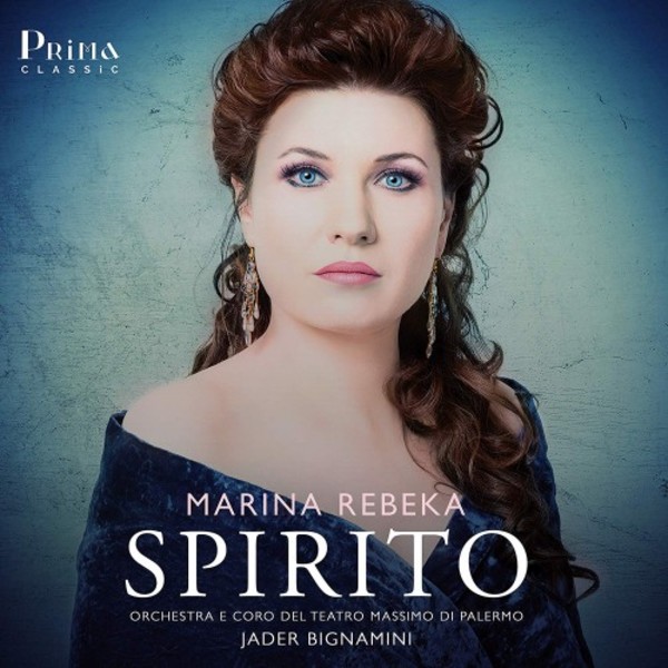 Marina Rebeka: Spirito | Prima Classic PRIMA001