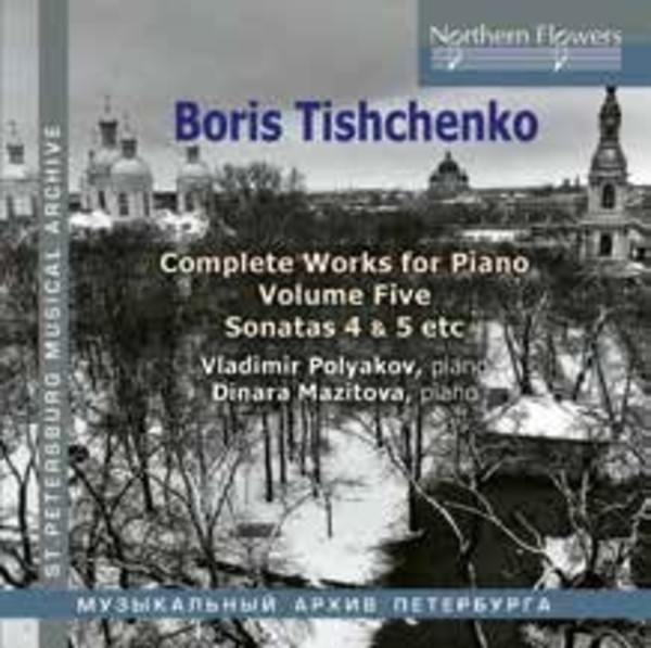 Tishchenko - Complete Works for Piano Vol.5 | Northern Flowers NFPMA99127