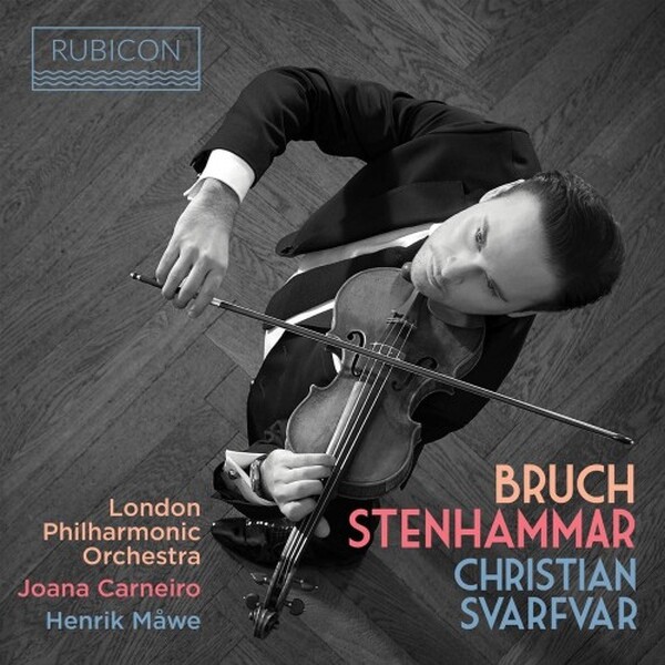 Bruch - Violin Concerto no.1; Stenhammar - Violin Sonata, Sentimental Romances (USED)