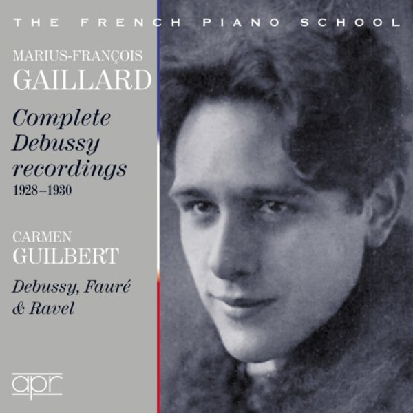 The French Piano School: Marius-Francois Gaillard & Carmen Guilbert | APR APR6025