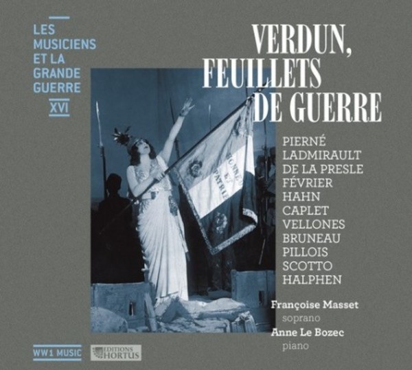 Musicians and the Great War Vol.16: Verdun, feuillets de guerre | Hortus HORTUS716