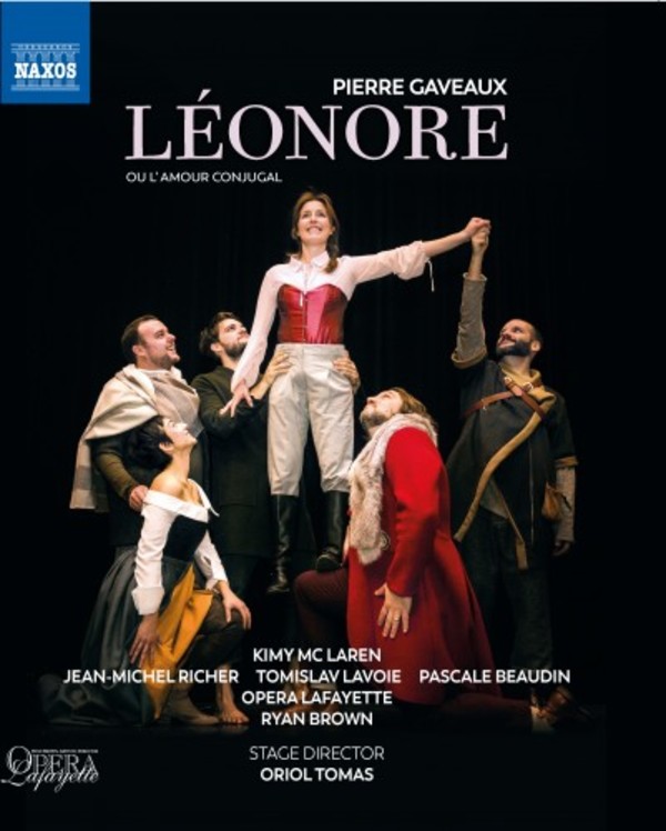 Gaveaux - Leonore, ou L’Amour conjugal (Blu-ray) | Naxos - Blu-ray NBD0085V