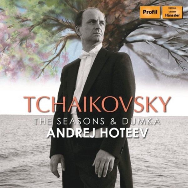 Tchaikovsky - The Seasons, Dumka | Haenssler Profil PH18088