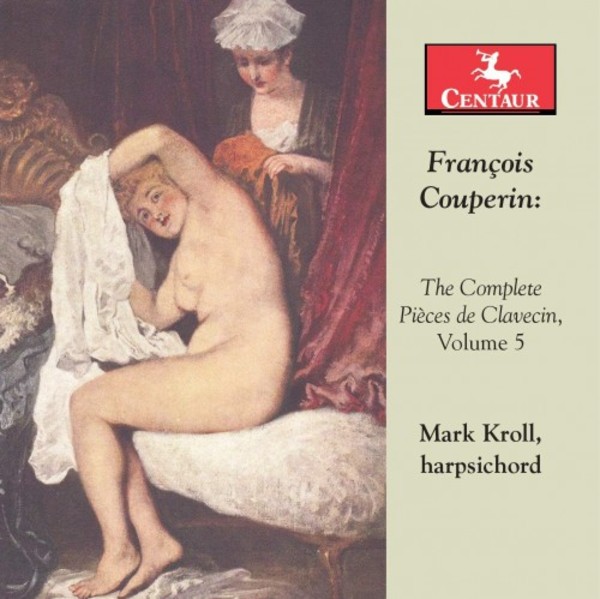 F Couperin - The Complete Pieces de Clavecin Vol.5