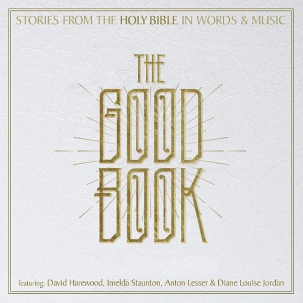 The Good Book: Stories from the Holy Bible in Words and Music | Decca 6791536