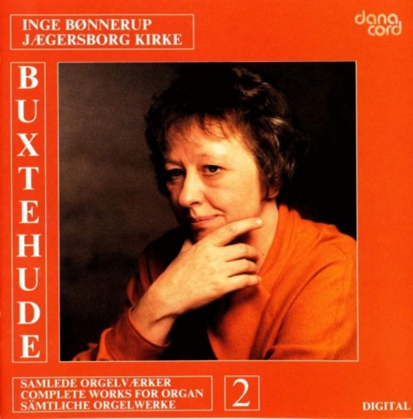 Buxtehude - Complete Works for Organ Vol.2