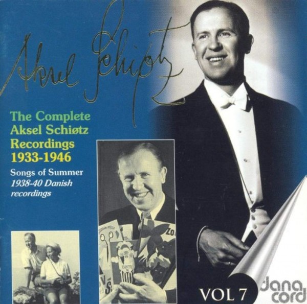 The Complete Aksel Schiotz Recordings Vol.7: Songs of Summer | Danacord DACOCD457