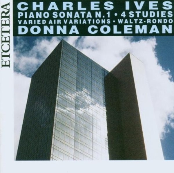 Ives - Piano Sonata no.1, 4 Studies, etc.