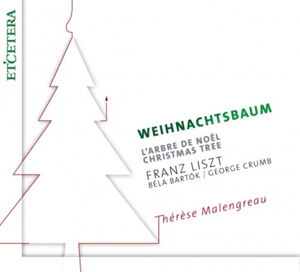 Weihnachtsbaum (Christmas Tree): Liszt, Bartok, Crumb | Etcetera KTC1515