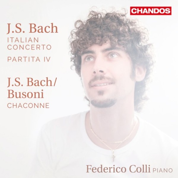 JS Bach - Italian Concerto, Partita no.4; Bach-Busoni - Chaconne | Chandos CHAN20079
