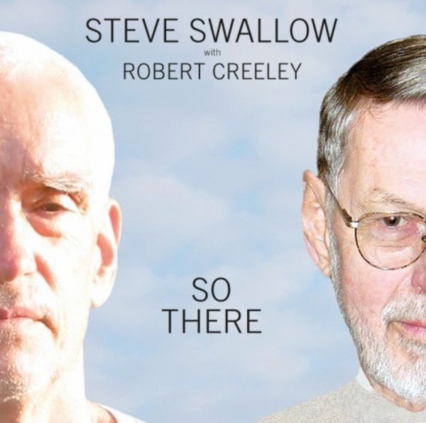 Steve Swallow & Robert Creeley: So There | ECM 1700494