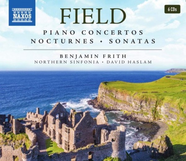 Field - Piano Concertos, Nocturnes, Sonatas | Naxos 8506033