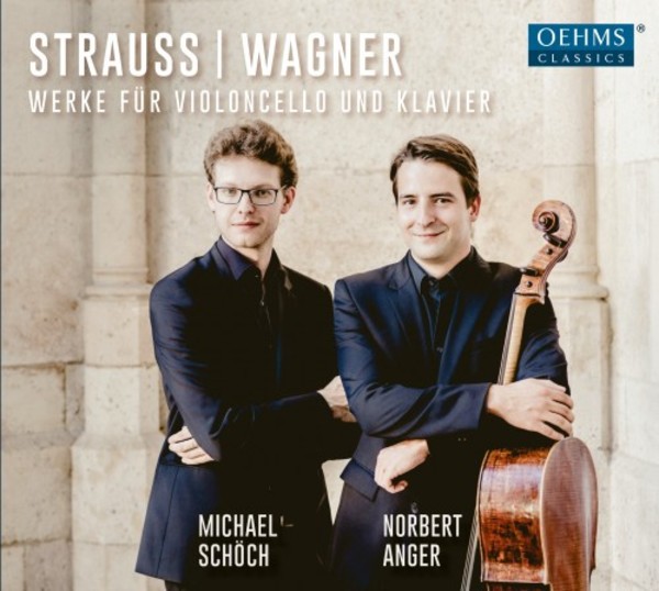 Wagner & R Strauss - Works for Cello & Piano | Oehms OC1701