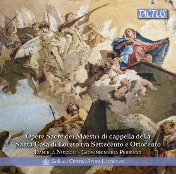 Sacred Works from the Maestri di cappella of Santa Casa di Loreto | Tactus TC800009