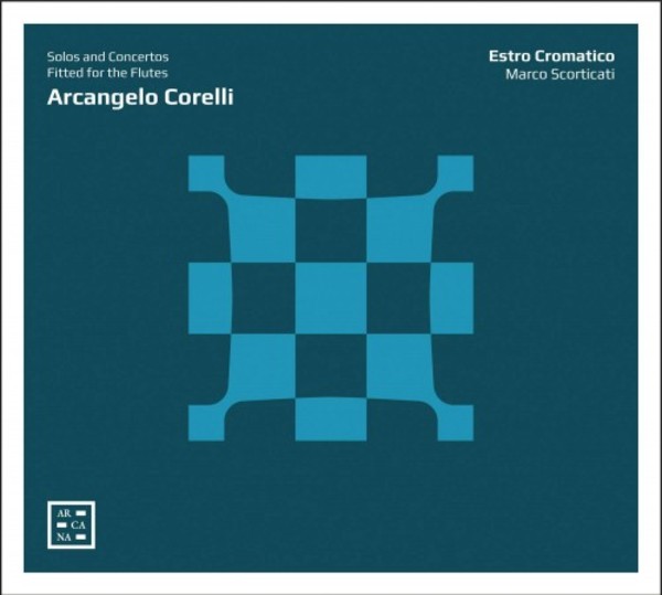 Corelli - Solos and Concertos Fitted for the Flutes | Arcana A112